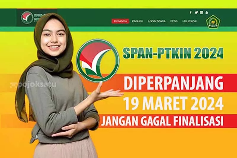 Hingga 19 Maret 2024 Perpanjangan Pendaftaran SPAN PTKIN Siswa Masih