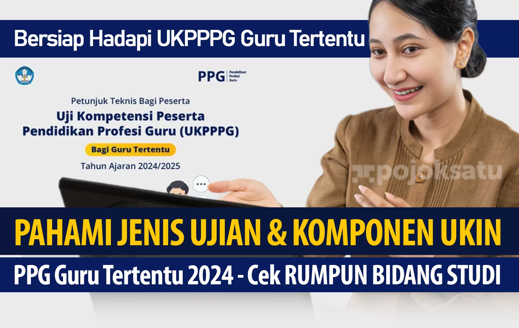 BERSIAP Hadapi UKPPPG Guru Tertentu 2024 Pahami JENIS UJIAN INI