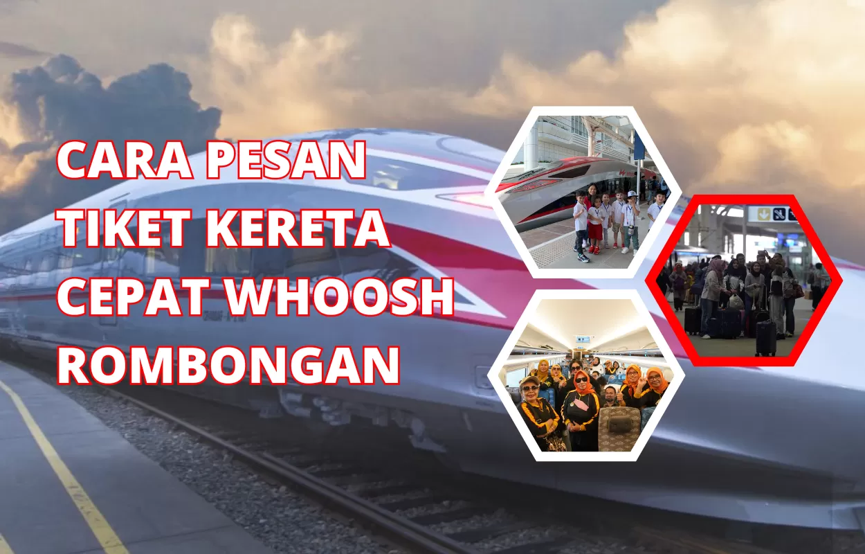 5 Cara Pesan Tiket Kereta Cepat Whoosh Rombongan Ini Ketentuan Dan