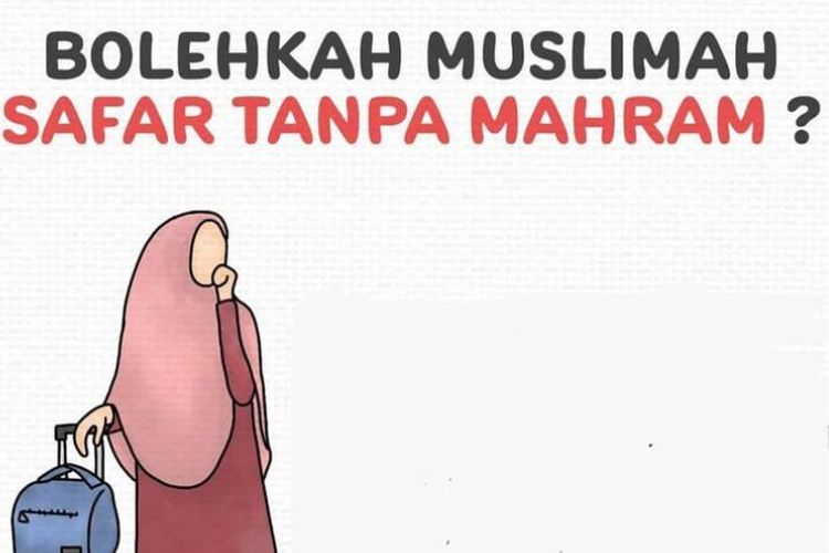 Berita Seputar Hukum Wanita Safar Tanpa Mahram Terbaru Dan Terkini Hari