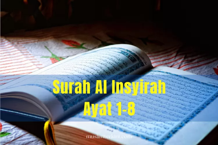 Surah Al Insyirah Ayat Latin Arab Beserta Artinya Tentang