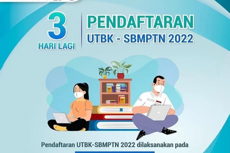 Dibuka Mulai 23 Maret 2022 Ini Jadwal Syarat Dan Tahapan UTBK SBMPTN