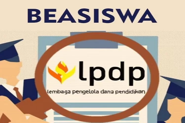 Beasiswa LPDP Tahap 2 Resmi Dibuka Ikuti Alur Dan Jadwal Lengkap