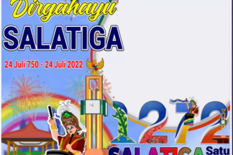 13 Link Twibbon Hari Jadi Kota Salatiga Ke 1272 Tahun 2022 Desain