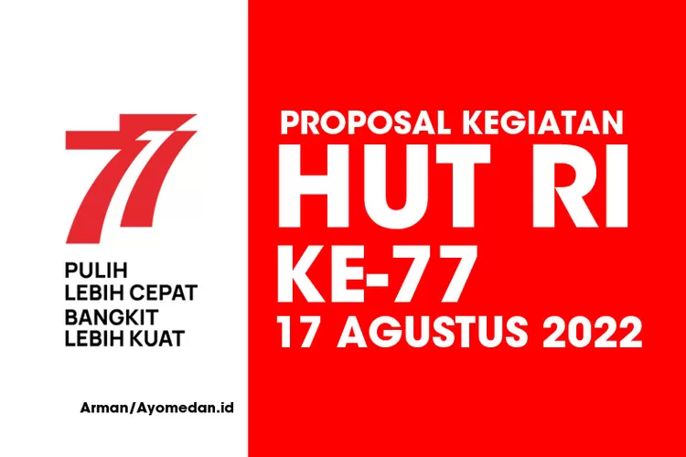 Contoh Proposal HUT RI Ke Untuk Kegiatan Agustus Di Sekolah Lengkap Dengan Perlombaan