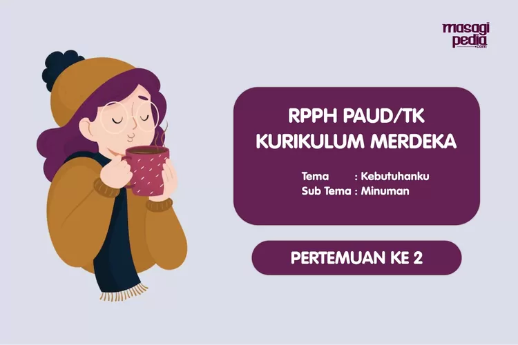 Contoh Rpph Paud Dan Tk Kurikulum Merdeka Tema Kebutuhanku Sub Tema