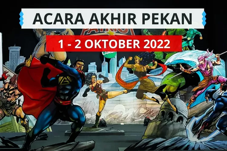 Acara Jakarta Akhir Pekan Oktober Yuk Lihat Ada Apa Saja