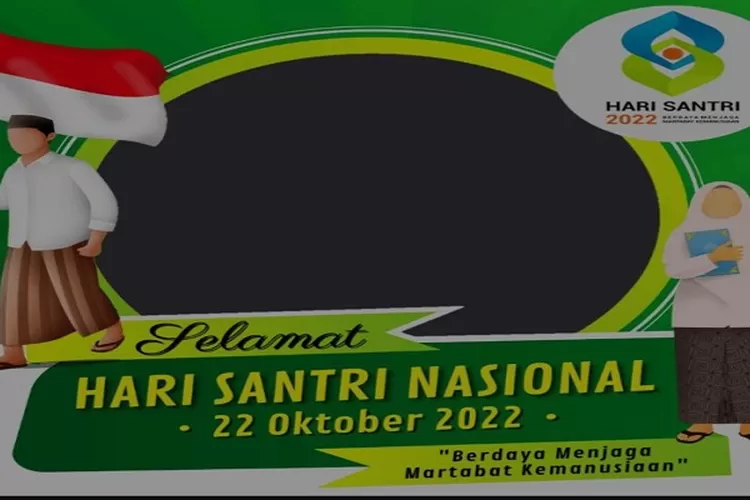 20 Link Twibbon Hari Santri Nasional 2022 Desain Terbaru Dan Unik Cocok