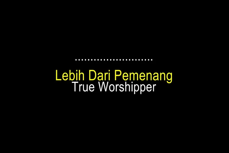 Lirik Dan Chord Lebih Dari Pemenang Jpcc Worship Fokus Blora