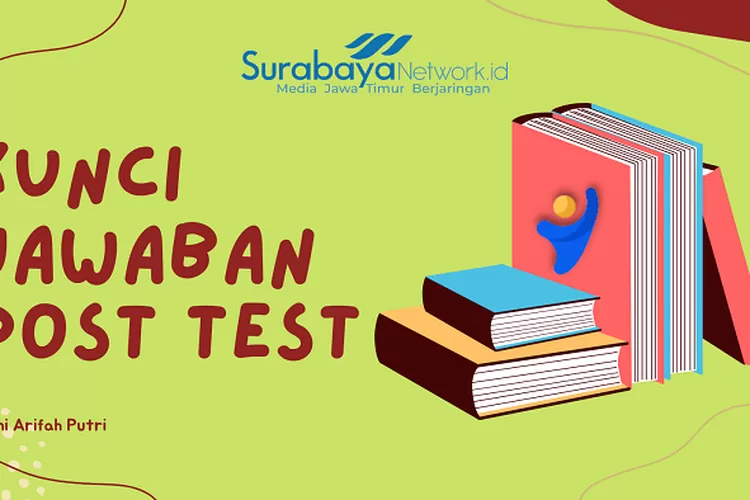 Kunci Jawaban Post Test Modul 2 Penyesuaian Pembelajaran Dengan