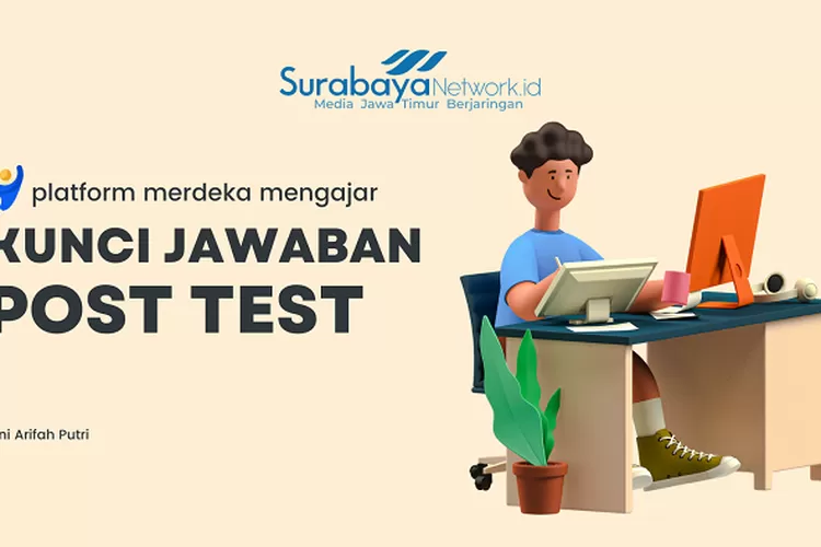 Kunci Jawaban Modul Topik Penguatan Literasi SD Soal Post Test Platform Merdeka Mengajar