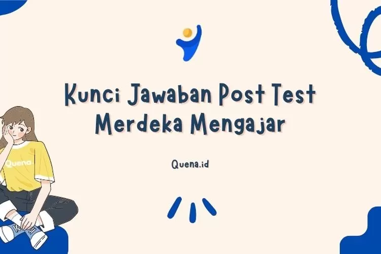 Jawaban Post Test Modul Pendidikan Yang Mengantarkan Keselamatan Dan Kebahagiaan Topik