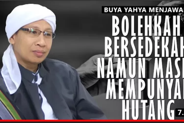 Bolehkah Bersedekah Meski Masih Miliki Utang Bagaimana Hukumnya