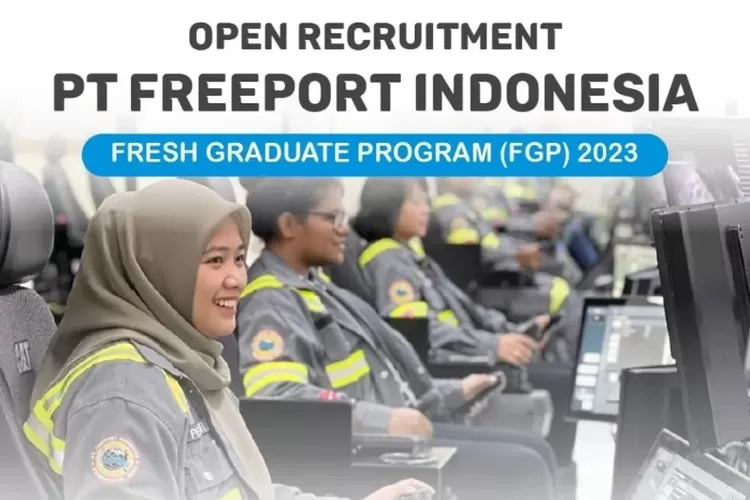 Lowongan Kerja Terbaru PT Freeport Indonesia Langsung Ikut Fresh