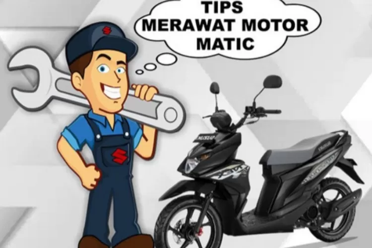 Mau Motor Matic Awet Simak Tips Mudah Cara Merawatnya Berikut Ini