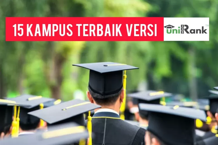 Kampus Terbaik Di Indonesia Versi Unirank Ui Dan Ugm Saling Kejar