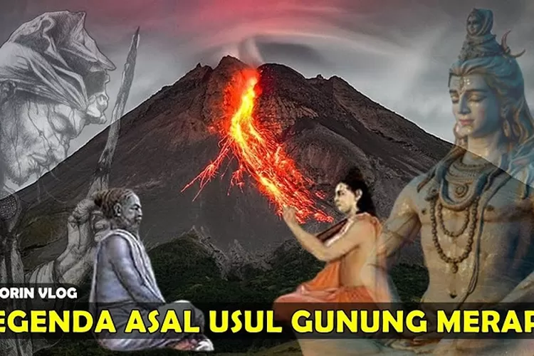 Legenda Gunung Merapi Kisah Mistis Dan Kekuatan Gaib Di Puncak