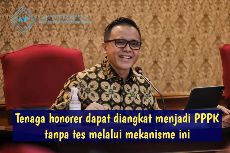 Tenaga Honorer Dapat Diangkat Langsung Jadi PPPK Tanpa Tes Melalui