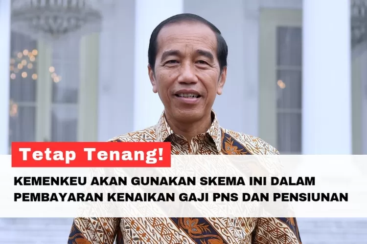 Tetap Tenang Kemenkeu Akan Gunakan Skema Ini Dalam Pembayaran Kenaikan