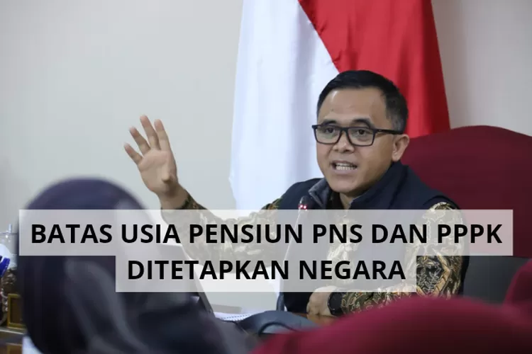 Uu Nomor Tahun Batas Usia Pensiun Pns Dan Pppk Disesuaikan