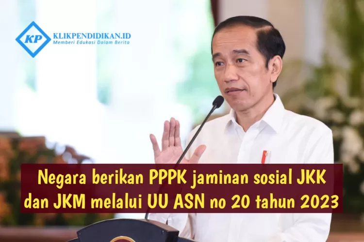 SAH JKK Dan JKM Menjadi Hak PPPK Dalam UU ASN No 20 Tahun 2023