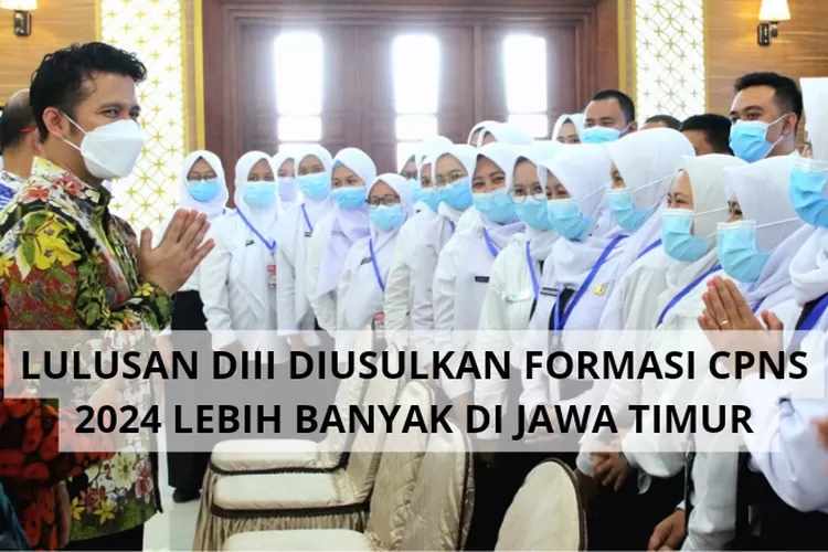 USULAN FORMASI CPNS 2024 DI PROVINSI JAWA TIMUR PRIORITASKAN LULUSAN