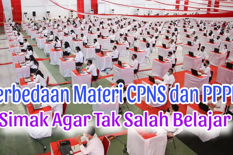 Penting Diketahui Ada Perbedaan Materi Cpns Dan Pppk Di Casn