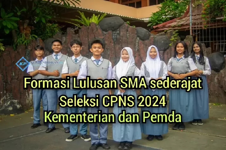 Simak Bagi Kamu Tamatan Sma Sederajat Dapat Mengikuti Seleksi Formasi