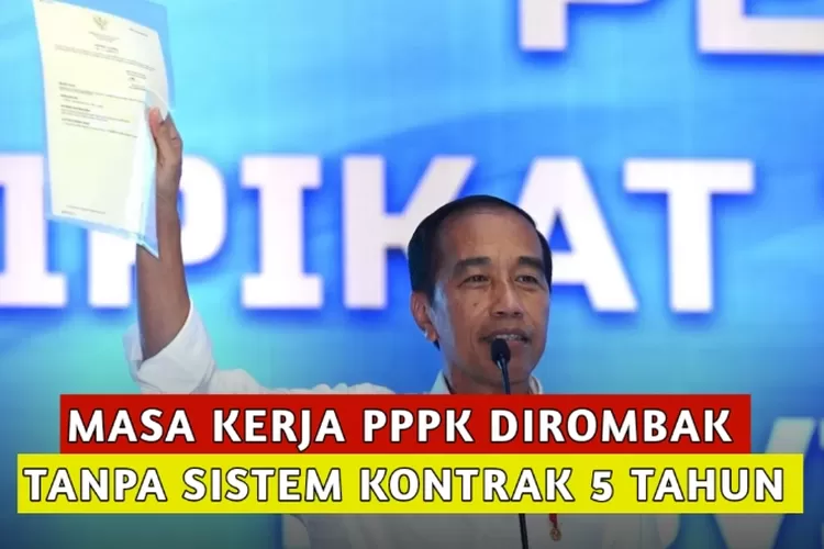 Disetujui DPR RI Presiden Jokowi Resmi Rombak Masa Kerja PPPK Tanpa