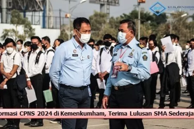 Terupdate Kemenkumham Buka Formasi Cpns Terbuka Bagi Lulusan Sma