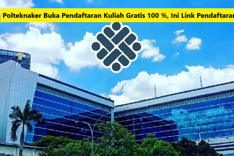 Gagal Ikut Snbt Tenang Polteknaker Buka Kesempatan Kuliah Gratis