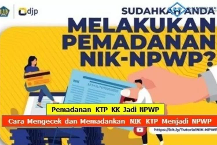 Tutorial Cara Mengecek Dan Memadankan Nik Ktp Menjadi Npwp Hingga