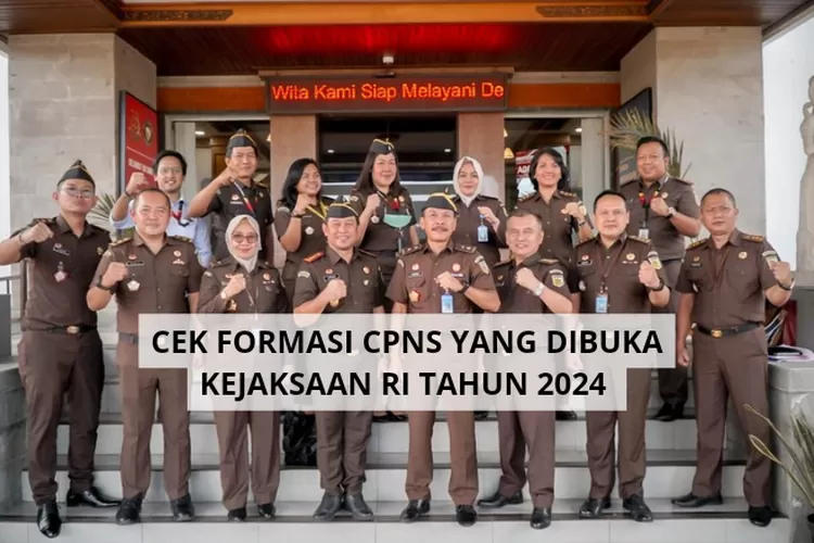 Buka Formasi Cpns Inilah Daftar Kebutuhan Formasi Di Kejaksaan