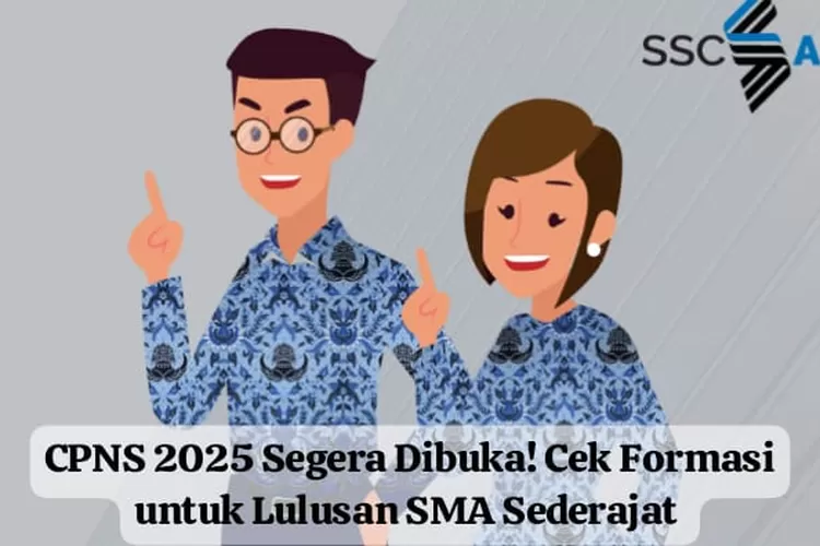 CPNS 2025 Segera Dibuka Cek Formasi Untuk Lulusan SMA Sederajat Di