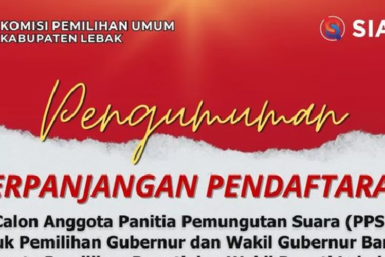 KPU Lebak Perpanjang Pendaftaran PPS Untuk Pilkada Serentak 2024 Di