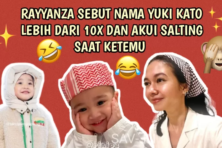 Ngakak Rayyanza Cipung Akui Salting Ketemu Yuki Kato Sampai Lakukan