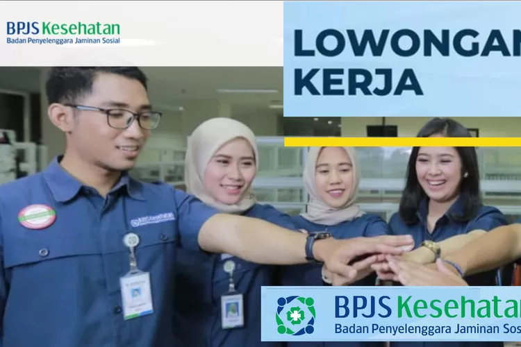 Info Terbaru BPJS Kesehatan Buka Lowongan Kerja Buat Lulusan D3 Untuk