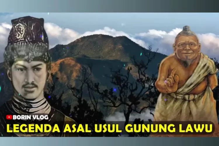 Legenda Asal Usul Gunung Lawu Misteri Mitos Serta Sejarah Yang