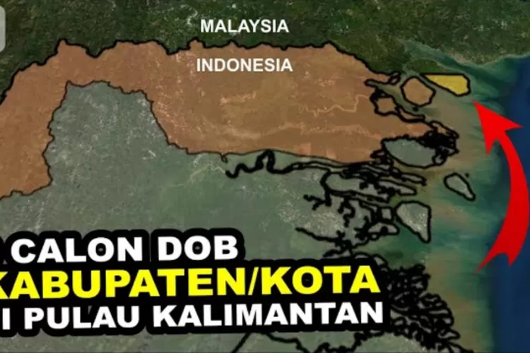 Sudah Tahu Belum Ini Calon Kabupaten Kota Baru Di Pulau Kalimantan