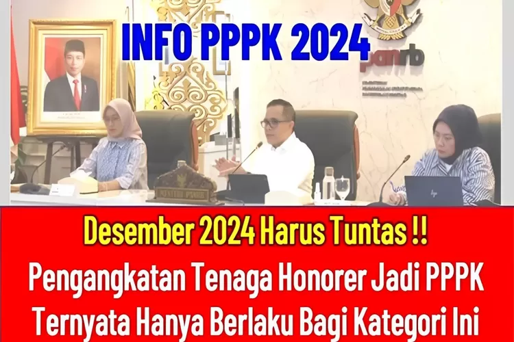 Desember 2024 Harus Tuntas Tidak Semua Honorer Diangkat Jadi PPPK