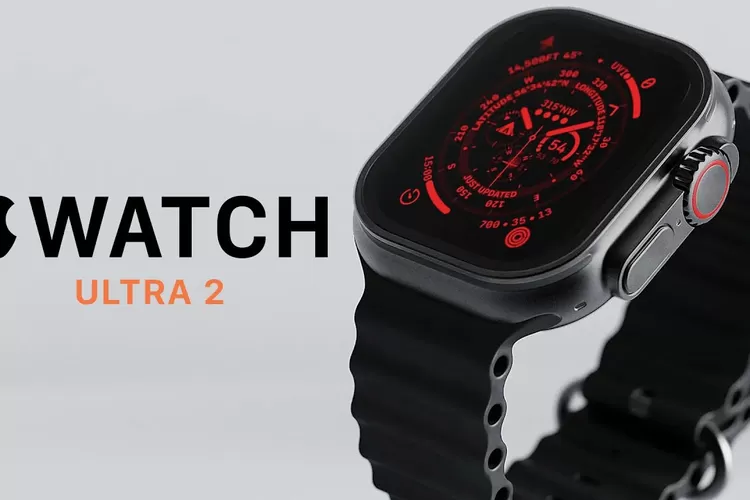 Lebih Tangguh Dan Lebih Mahal Smartwatch Apple Watch Ultra 2 Resmi