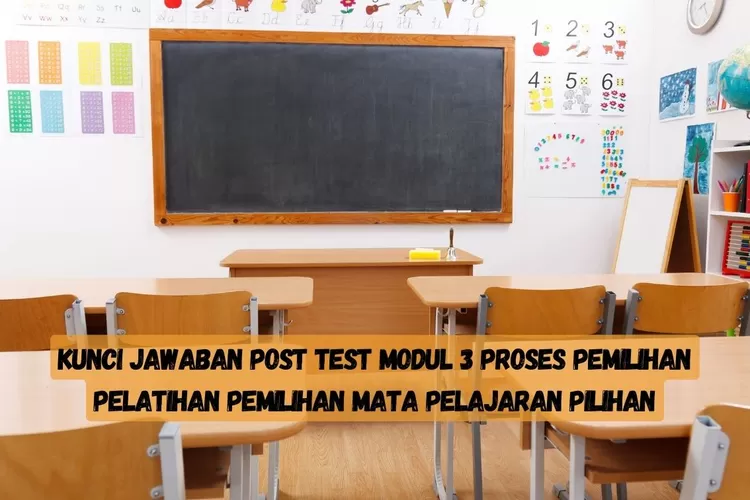 Modul Kunci Jawaban Post Test Proses Pemilihan Pelatihan Mandiri