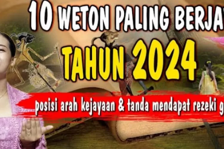 Mengungkap Rahasia Weton Berjaya Di Tahun Tanda Tanda Dan Arah