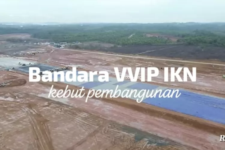 Kabar Ikn Terkini Bandara Vvip Di Ibu Kota Nusantara Provinsi