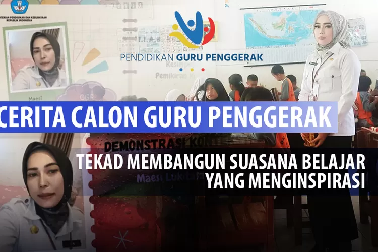 Cerita Dan Tekad Calon Guru Penggerak Meisi Lukitasari Saat Modul