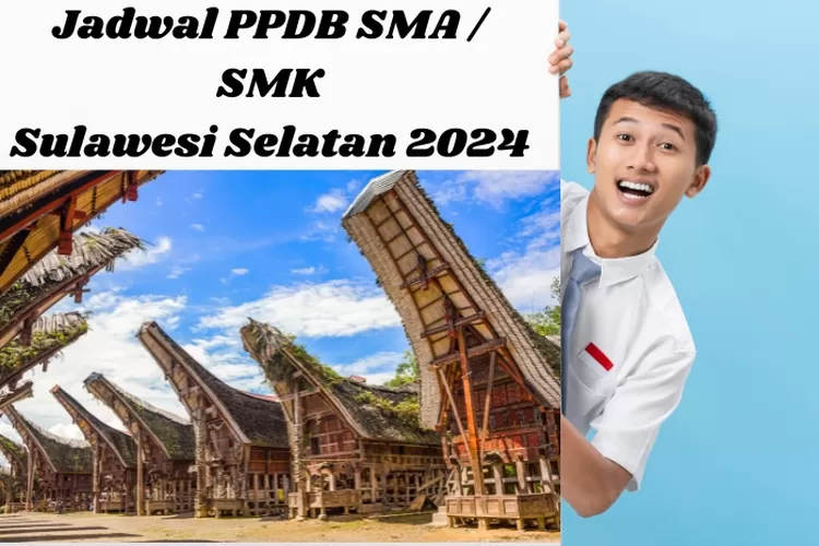 Ppdb Jenjang Pendidikan Sma Smk Dan Ma Di Sulawesi Selatan Simak