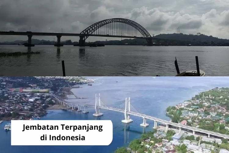 Fakta Unik Vibes Penasaran Inilah Jembatan Raksasa Di Indonesia