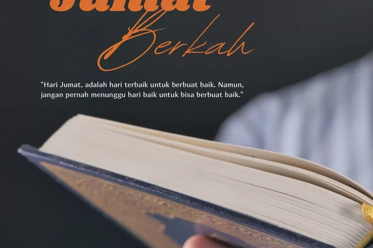 Jumat Berkah Yuk Intip Jejak Keistimewaan Dan Amalan Sunnanya Yang