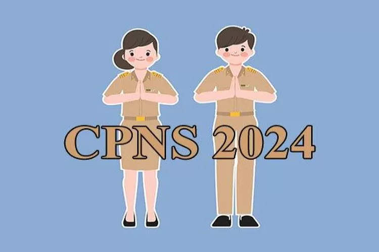 CPNS 2024 Dibuka Akhir Mei Persiapkan Berkas Yang Wajib Ada Jangan