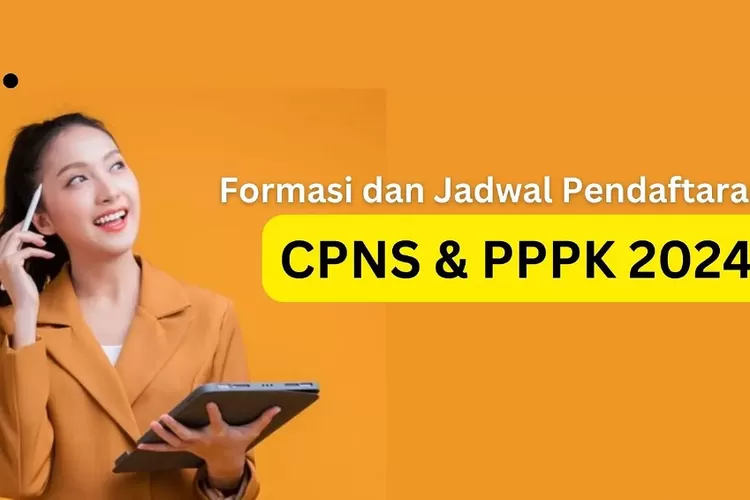 CPNS 2024 Segera Dibuka Siapkan Diri Anda Dengan Syarat Dan Cara